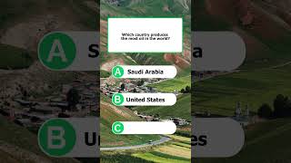 Can You Answer The Question? | Country That Produces The Most Oil #geography #youtubeshorts #usa