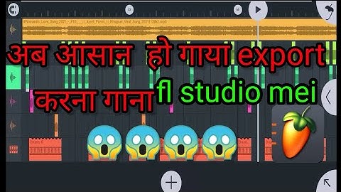 FL Studio Mobile mei gana Mp3 export Import song bhojpuri top music Aftab khan