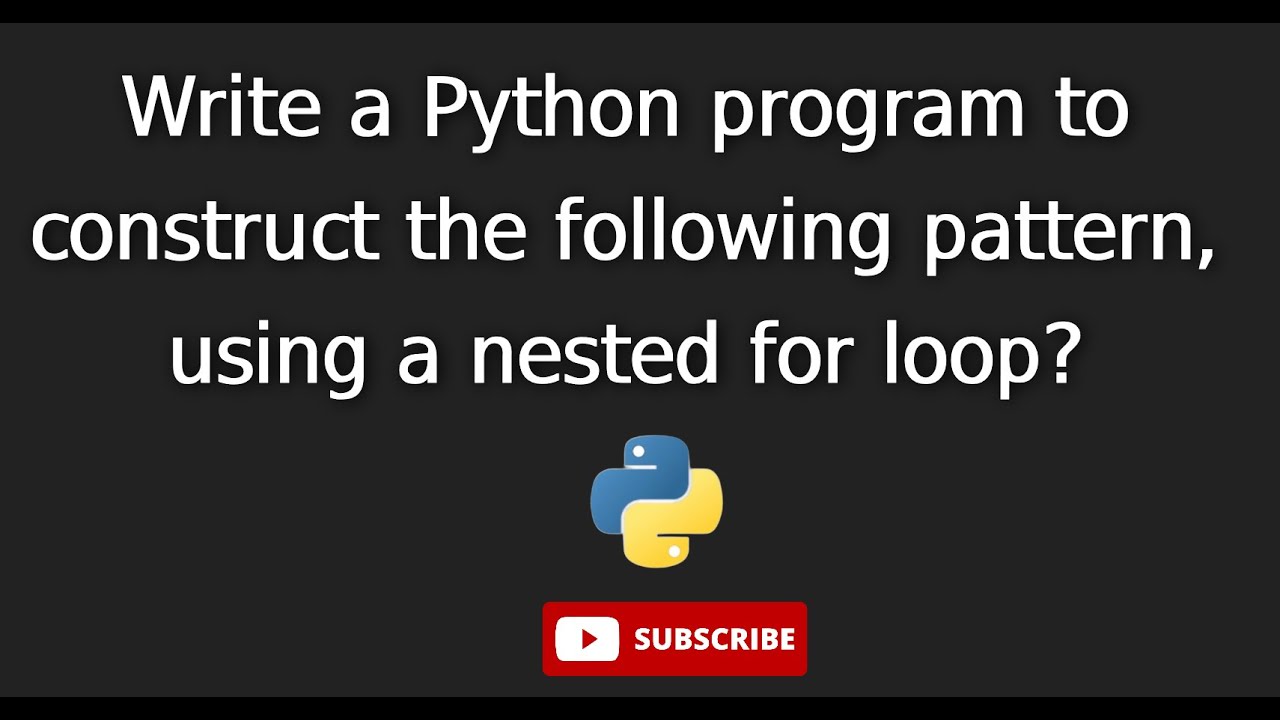 python 9 Write a Python program to construct the following pattern ...