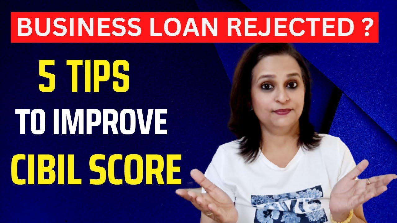 Applying For A Business Loan Check Your CIBIL Score Improve CIBIL Applying For A Business Loan Check Your CIBIL Score Improve CIBIL