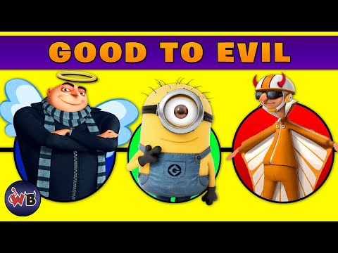 Despicable Me Characters: Good to Evil