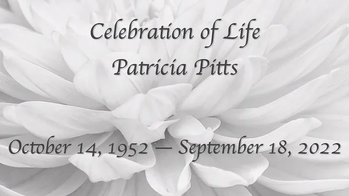 Celebration of Life - Patricia Pitts