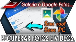 Como RECUPERAR fotos APAGADAS do CELULAR (GALERIA e GOOGLE FOTOS) |  Guajenet - YouTube