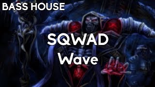 SQWAD - Wave