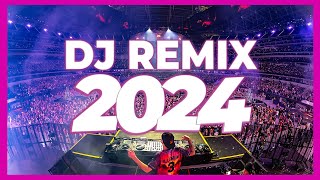 DJ REMIX SONGS 2024 - Mashups \u0026 Remixes of Popular Songs 2024 | DJ Remix Club Music Dance Mix 2023 🔥