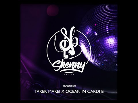 TAREK MAREI X OCEAN – CARDI B (prod. by SkennyBeatz)