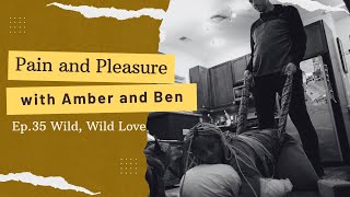 Episode 35: Pain and Pleasure