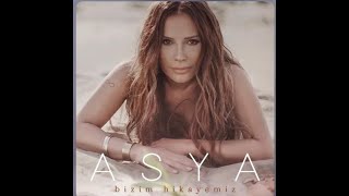 Asya - Bizim Hikayemiz