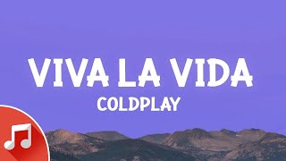 Coldplay - Viva la Vida (Lyrics)