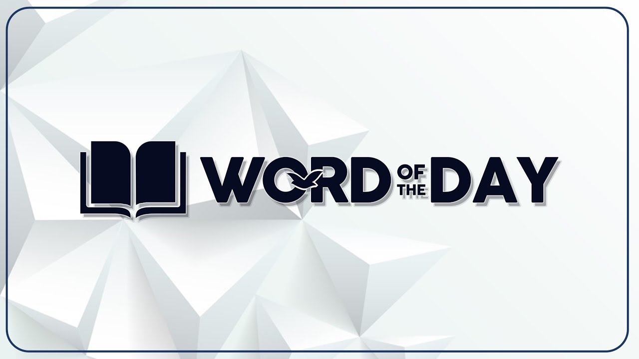 WORD OF THE DAY JULY 9, 2024 YouTube