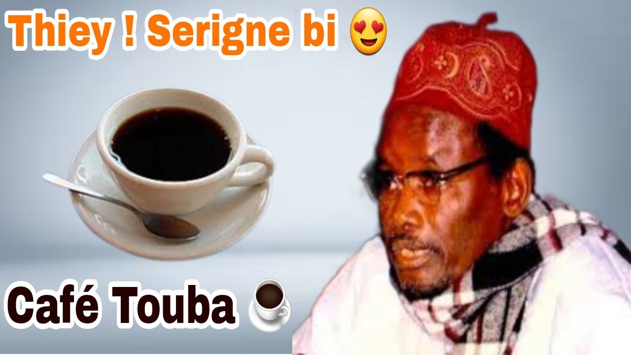ay lerral you am solo si Café Touba par Serigne Saam Mbaye