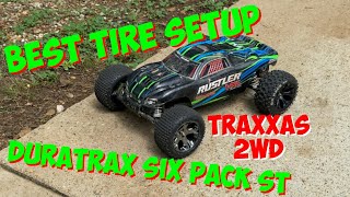 Best Tire Setup for Traxxas 2wd Cars (Rustler 2wd with Duratrax Six Pack ST)