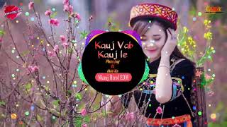 Video thumbnail of "Kauj Vab Kauj Le Remix - Phees Lauj Ft Maix Xis ( 1 Tsug 13 Hnub #9 ) | Nkauj Htrol EDM"