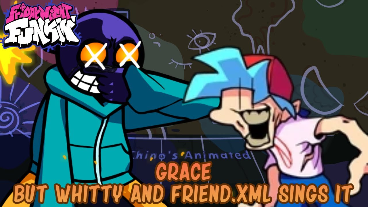 Grace but Whitty and Friend.XML Sings It - FNF Cover