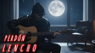 Lencho - Sorry
