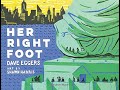 Her Right Foot by Dave Eggers, a picture book story about the Statue of Liberty; read aloud.