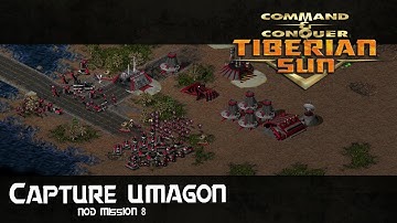 Tiberian Sun | NOD Campaign -  Capture Umagon