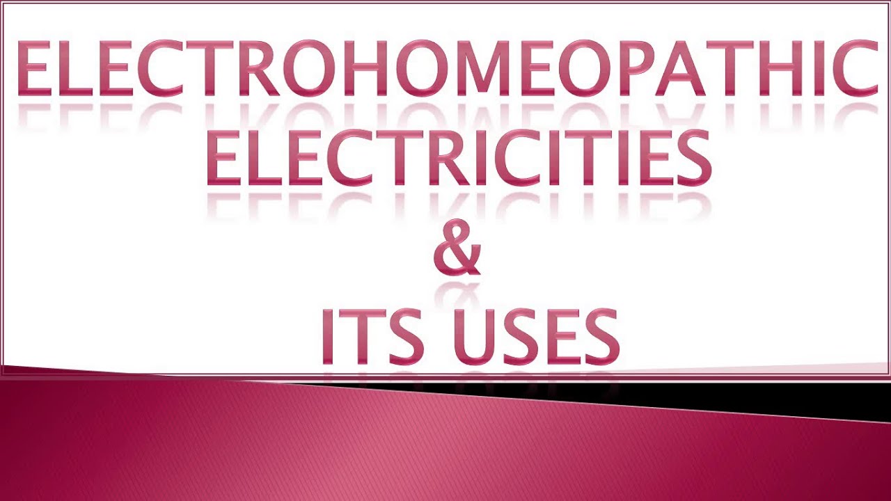 electrohomeopathic-electricities-its-uses-youtube