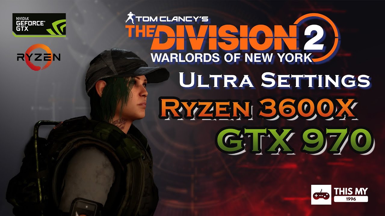 The Division 2 Ultra Settings Full HD | GTX 970 | Ryzen 3600X