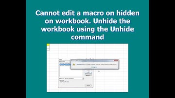 Cannot edit a macro on hidden on workbook  Unhide the workbook using the Unhide command