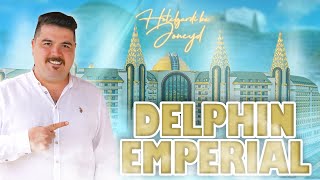 DELPHIN IMPREIAL 2022  | هتل دلفین امپریال