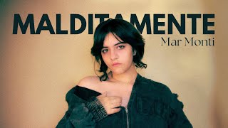 Maldita Mente - Mar Monti (Official Video)