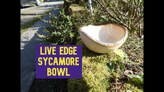 Woodturning A Live Edge Sycamore Bowl