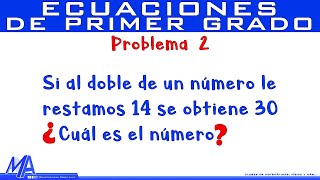 Solución  de problemas con Ecuaciones de Primer Grado | Ejemplo 2