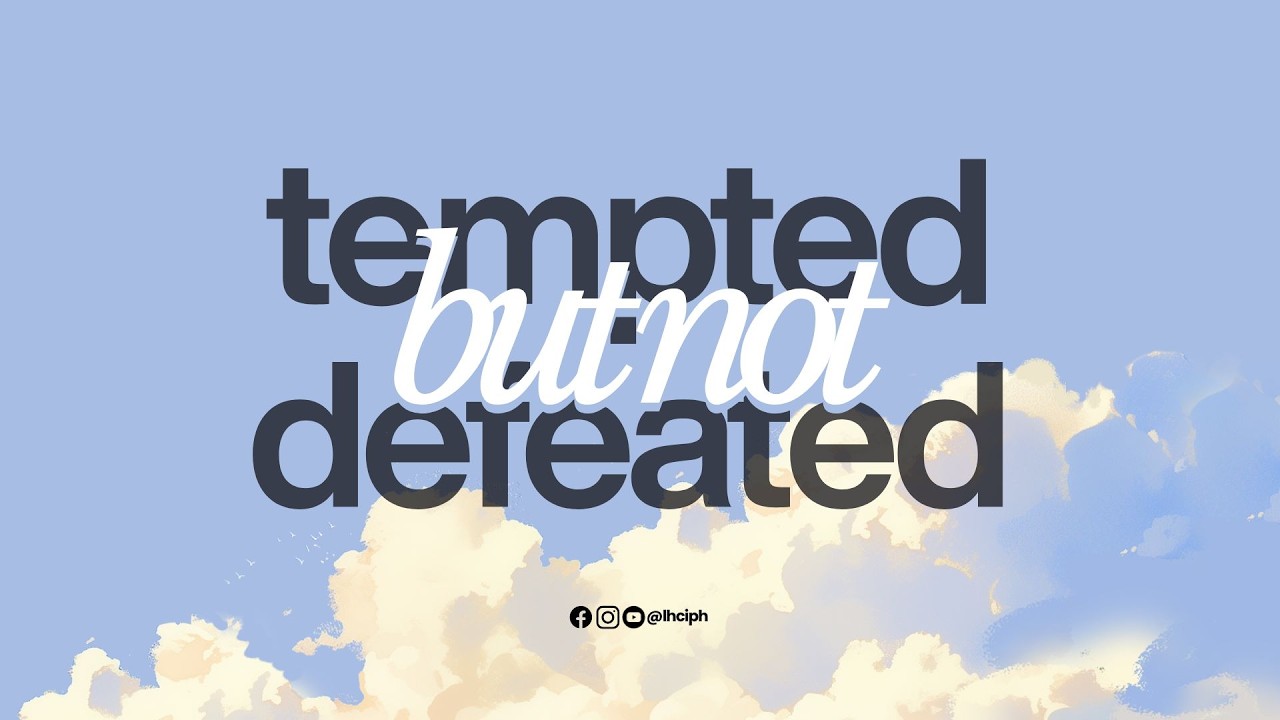 TEMPTED BUT NOT DEFEATED | Rev. Tim Sagaoinit