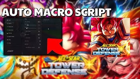 All Star Tower Defense X Script | Auto Join Map | Auto Record Macro | Auto Play Macro