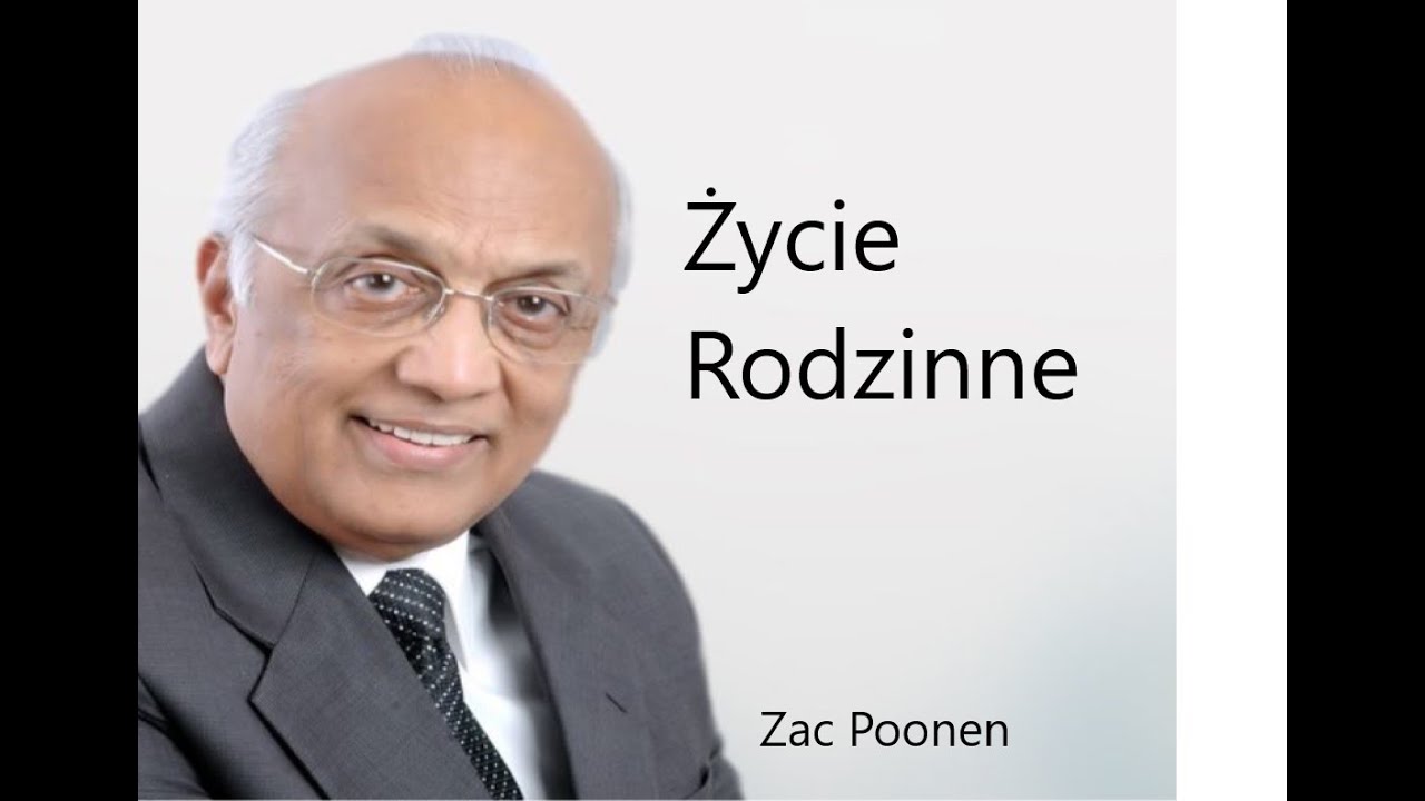 Zac Poonen - Życie rodzinne jakie przygotował dla nas Bóg