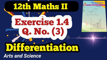 Class 12 Maths  Differentiation Exercise 1.4 Q No (3)