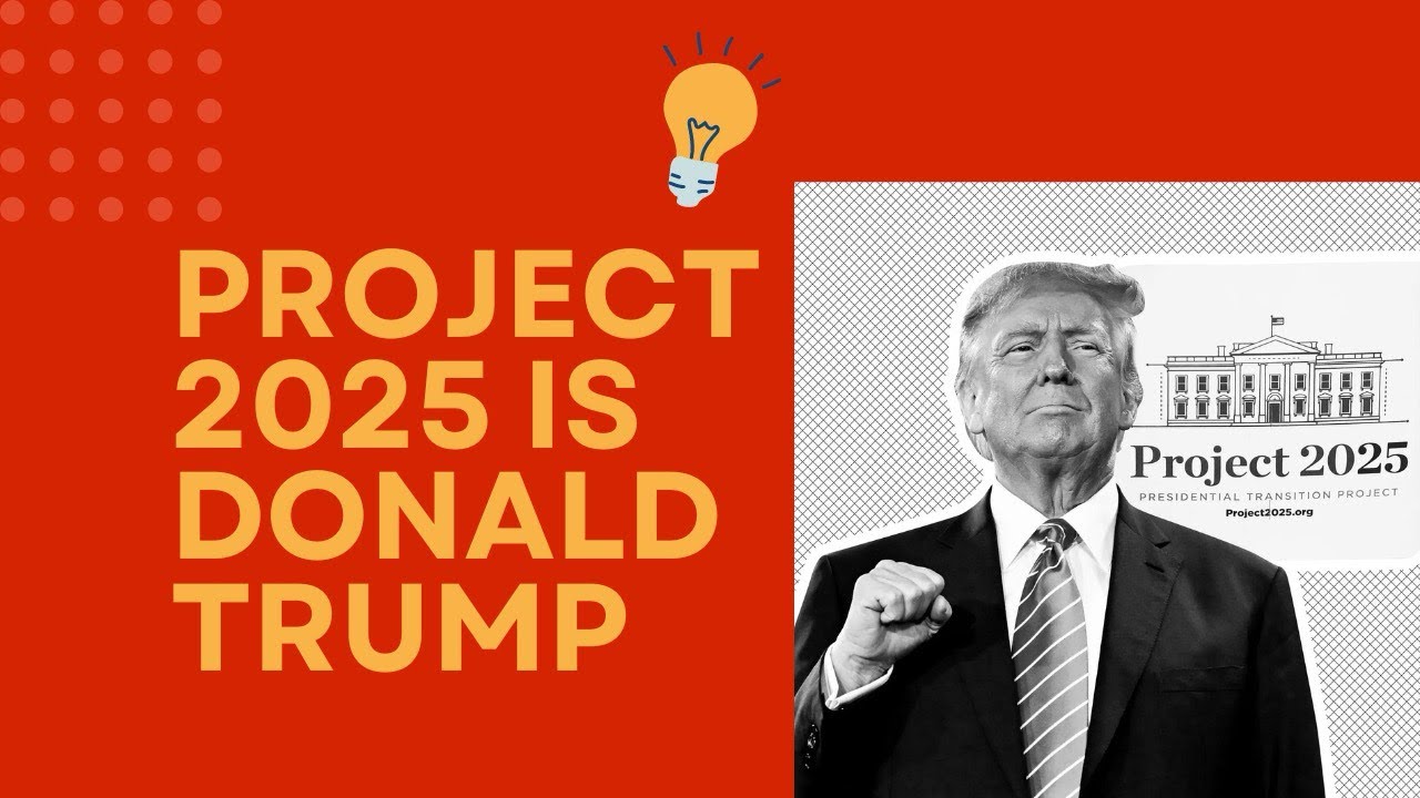 Project 2025 IS Donald Trump - YouTube
