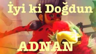 İyi Ki Doğdun Adnan Komik Doğum Günü Mesajı 1. Versi̇yon ,Doğumgünü Vi̇deosu Made In Turkey