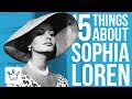 15 Things You Didn’t Know About Sophia Loren