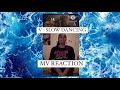 V  slow dancing official mv i reaction his voice is everything