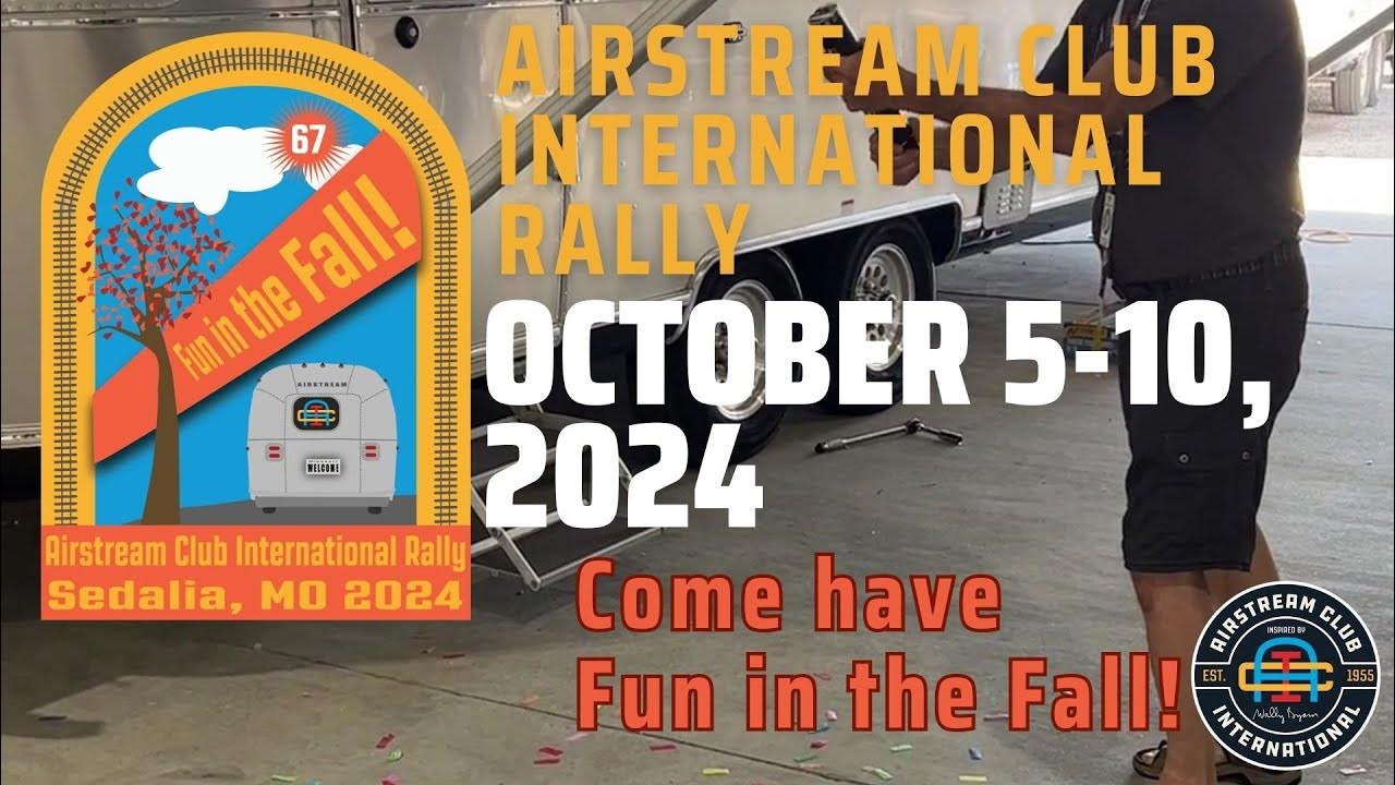 You're Invited Airstream Club International Rally 2024 YouTube