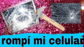 Rompí Mi Celular Martillo Y Martillo