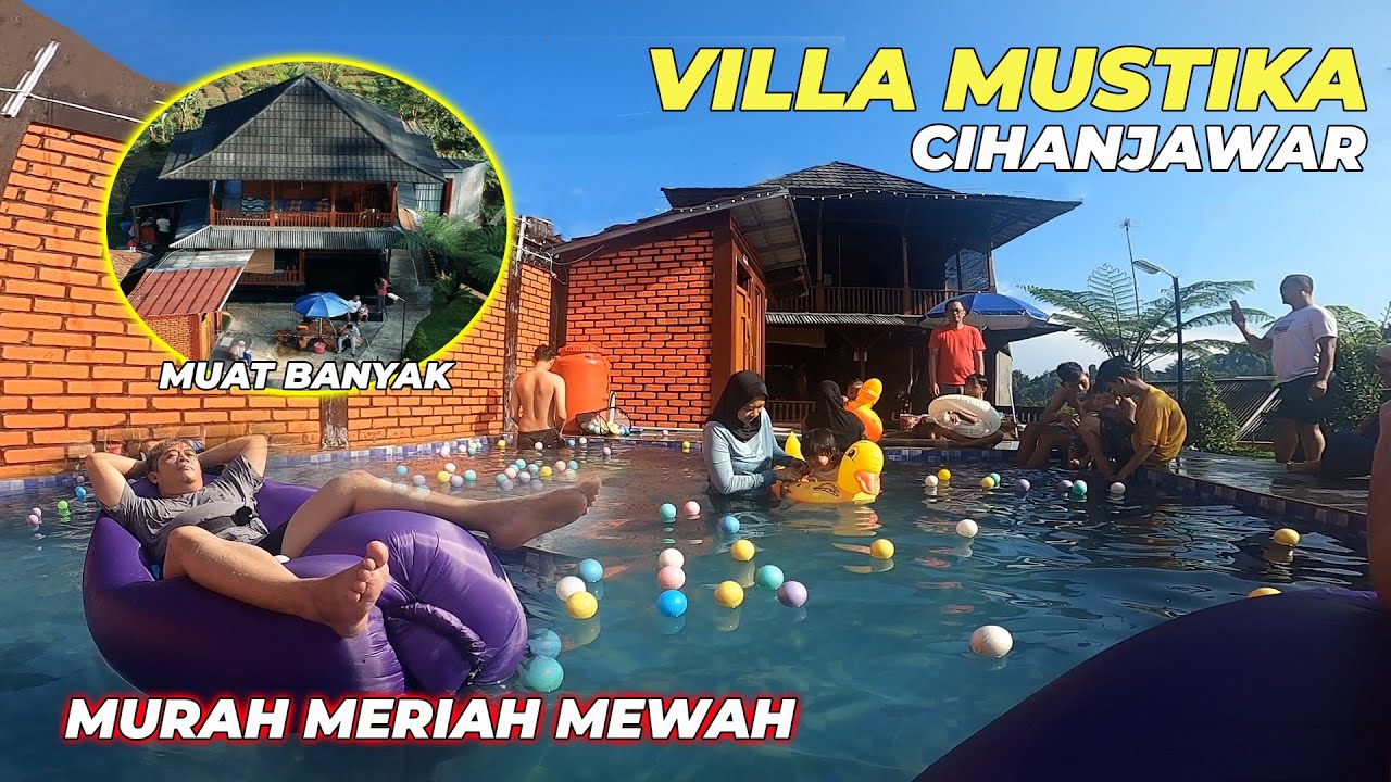 VILLA MUSTIKA CIHANJAWAR PURWAKARTA