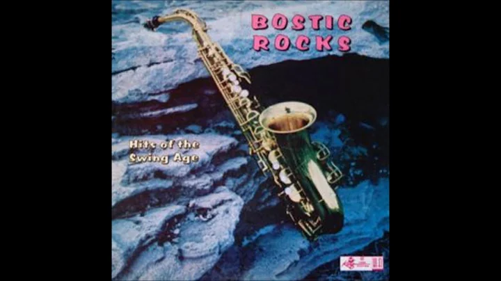Earl Bostic -  Bostic Rocks Hits Of The Swing Age ...