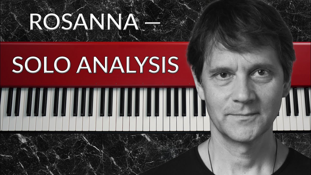 Great Keyboard Solos in Pop Songs: 'Rosanna' by Toto