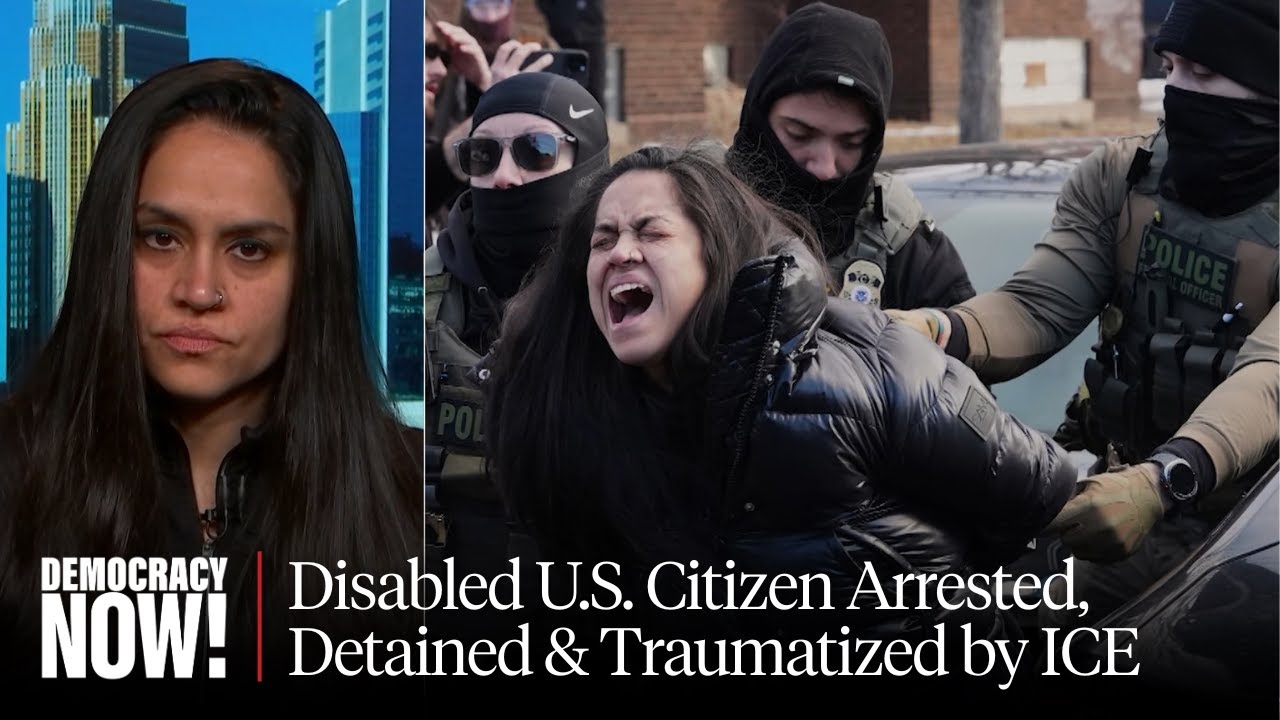 Meet Aliya Rahman, Disabled U.S. Citizen Assaulted, Jailed & Traumatized by ICE in Minneapolis