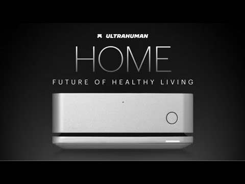 Ultrahuman Home: The Future of Healthy Living