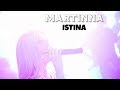 MARTINNA Istina Милена Славова Истина