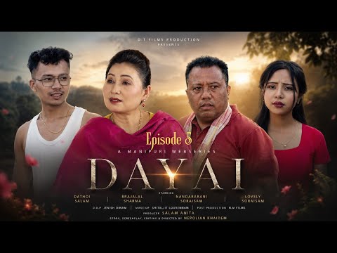 || DAYAI || Episode 5 || A Manipur Webseries || Official Release On 2026 ||