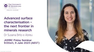 Advanced surface characterisation – the next frontier in minerals research | Dr Susana Brito e Abreu