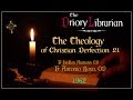 The Theology of Christian Perfection 21