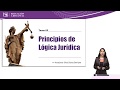 Vídeo 05: Principios de lógica jurídica