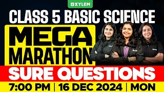 Class 5 Basic Science | Mega Marathon - Sure Questions | Xylem Class 5