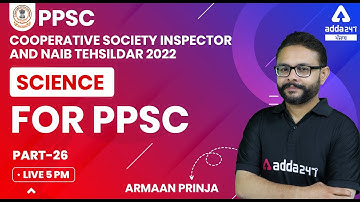 PPSC Cooperative Inspector, Naib Tehsildar 2022 | Science For PPSC #26